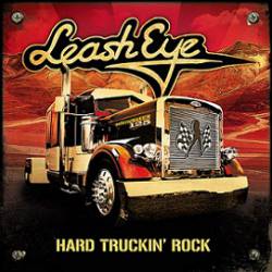 Leash Eye : Hard Truckin' Rock